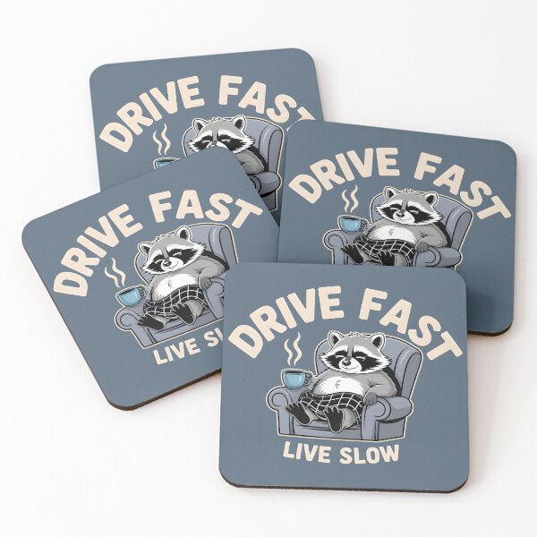 Item preview, Drive Fast Live Slow - Racoon Relaxing with Coffee designed and sold by Fuel-Shirts.