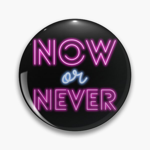 Item preview, Now or Never Pink designed and sold by mikaelamaron.