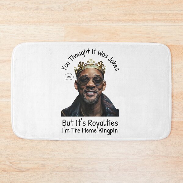 Item preview, You Thought It Was Jokes, But It’s Royalties - I'm The Meme Kingpin (v2) designed and sold by DJRob1337 Productions.