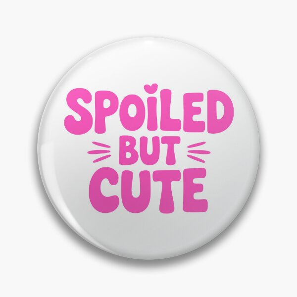 Item preview, Spoiled But Cute! Pink Christian Girlie designed and sold by PMCreative.