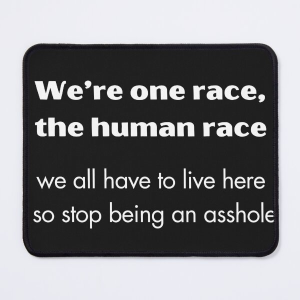 Item preview, We're all one race, the human race designed and sold by EarthMerch.