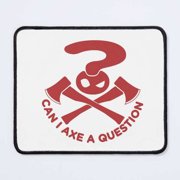 Item preview, Can I axe a question designed and sold by LazyDreams.