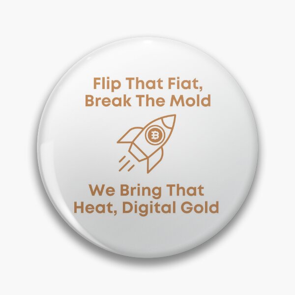 Item preview, Flip That Fiat, Break The Mold We Bring That Heat, Digital Gold designed and sold by DJRob1337 Productions.