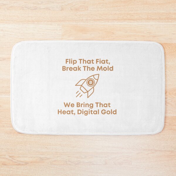 Item preview, Flip That Fiat, Break The Mold We Bring That Heat, Digital Gold designed and sold by DJRob1337 Productions.