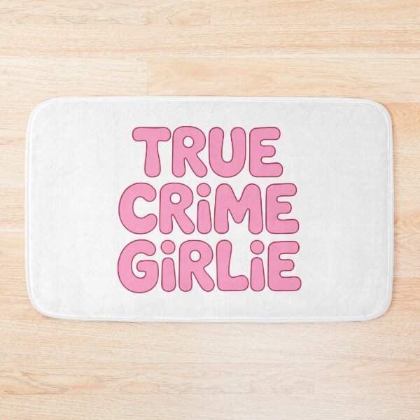 Item preview, True Crime Girlie! Pink True Crime Girlie designed and sold by PMCreative.