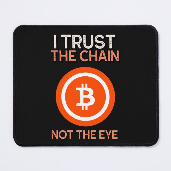 Item preview, I Trust the Chain, Not the Eye (v1) designed and sold by DJRob1337 Productions.