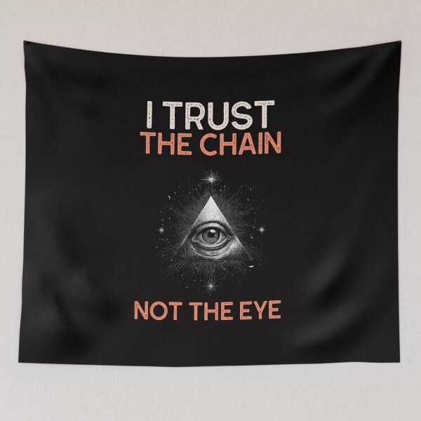 Item preview, I Trust the Chain, Not the Eye (v2) designed and sold by DJRob1337 Productions.