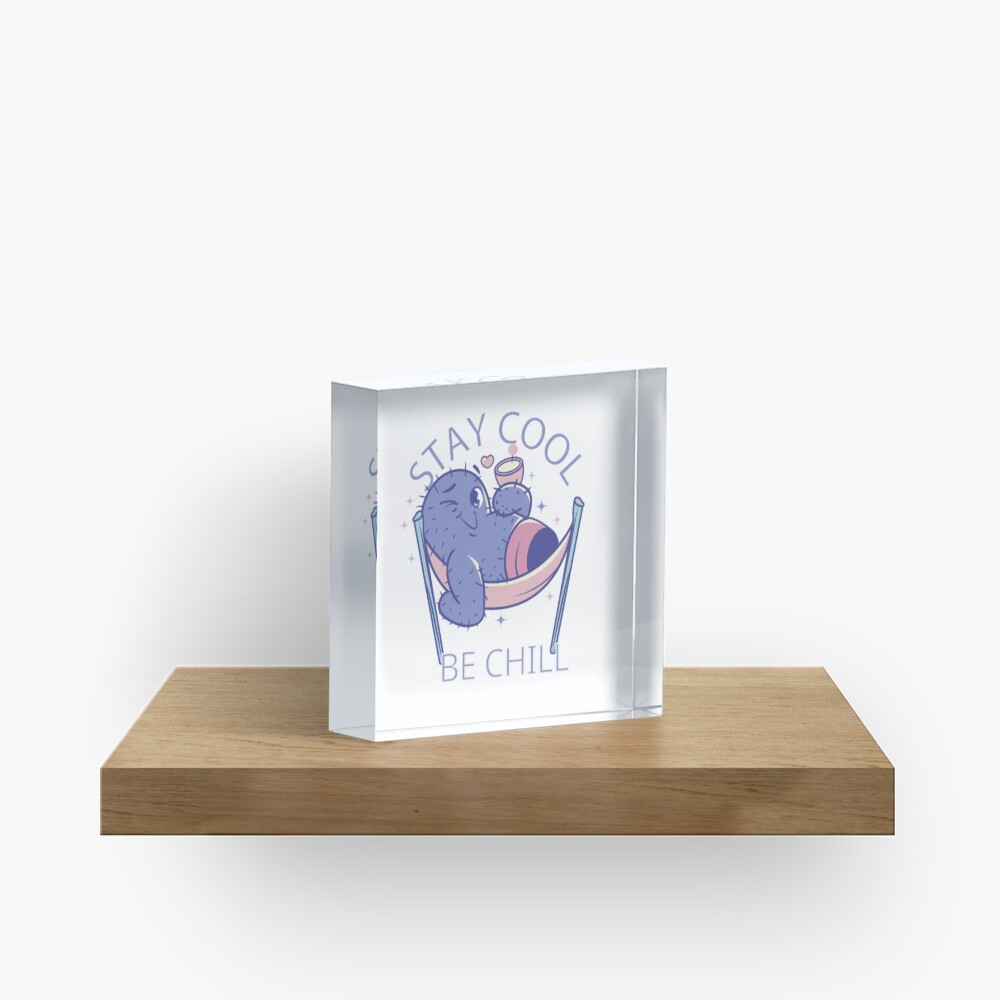 Stay Cool, Be Chill Acrylic Block - cute pet design by HackerLooks