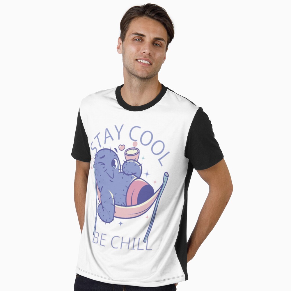 Stay Cool, Be Chill Graphic T-Shirt - cute pet design by HackerLooks