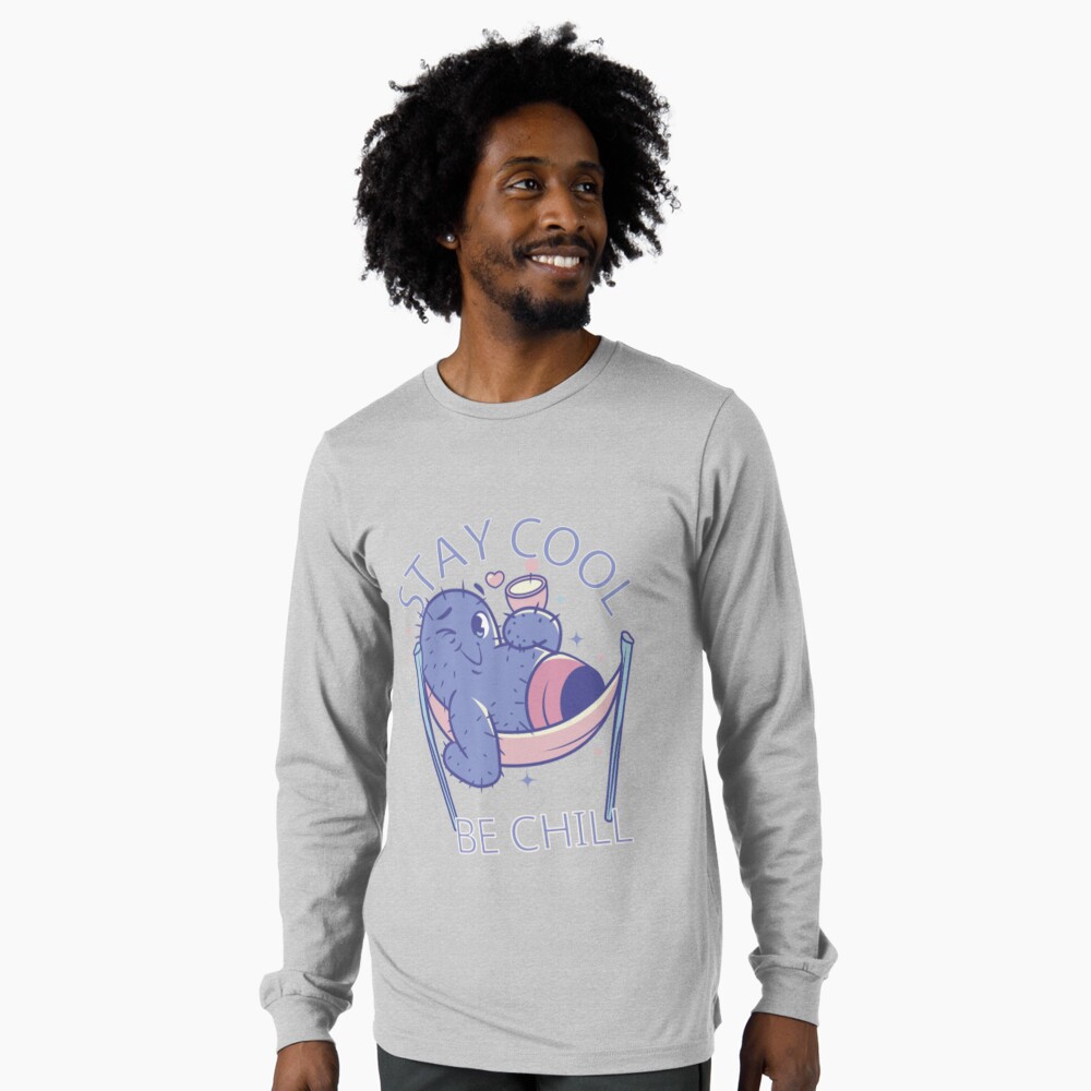 Stay Cool, Be Chill Long Sleeve T-Shirt - cute pet design by HackerLooks