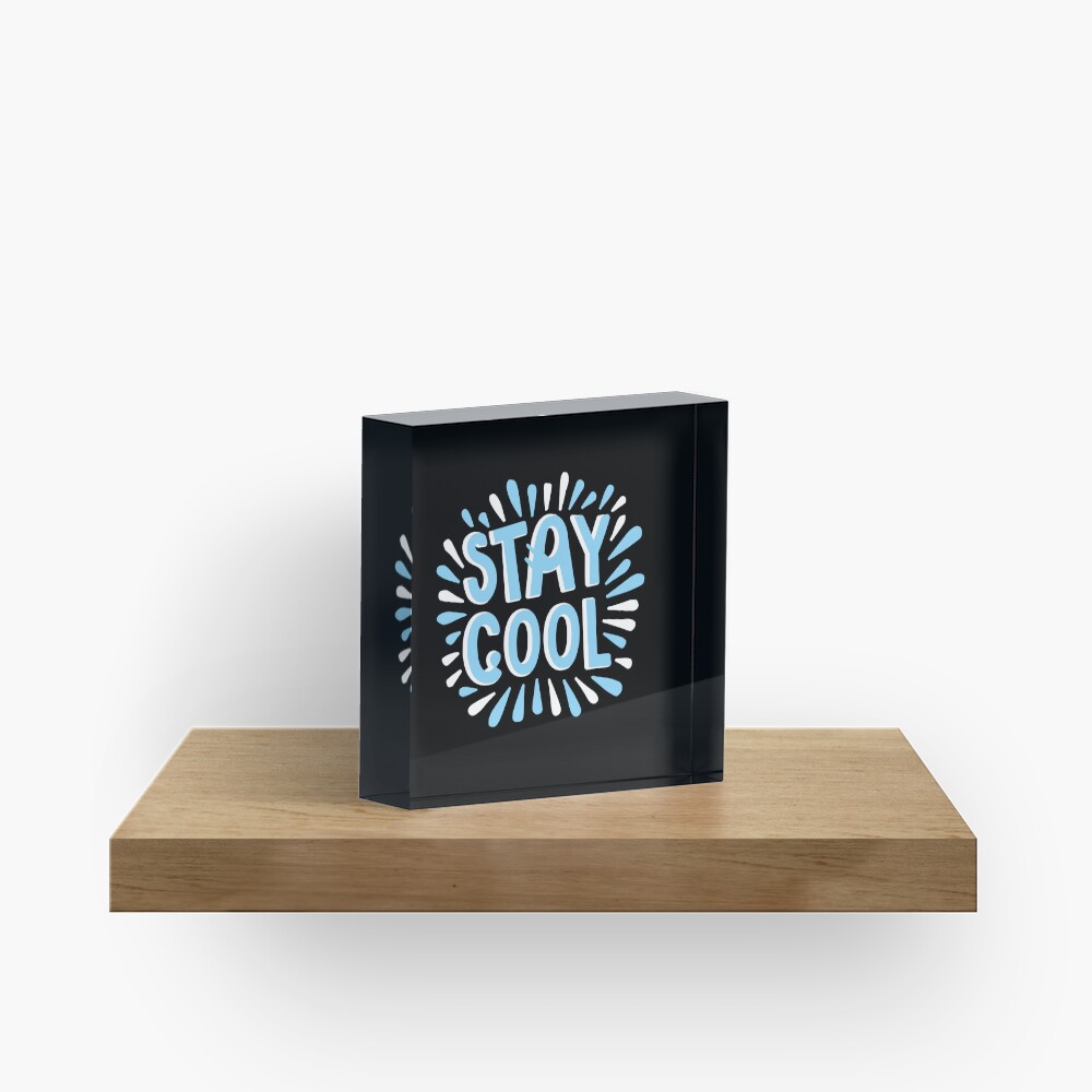 Stay Cool (Dark) Acrylic Block - cute pet design by HackerLooks