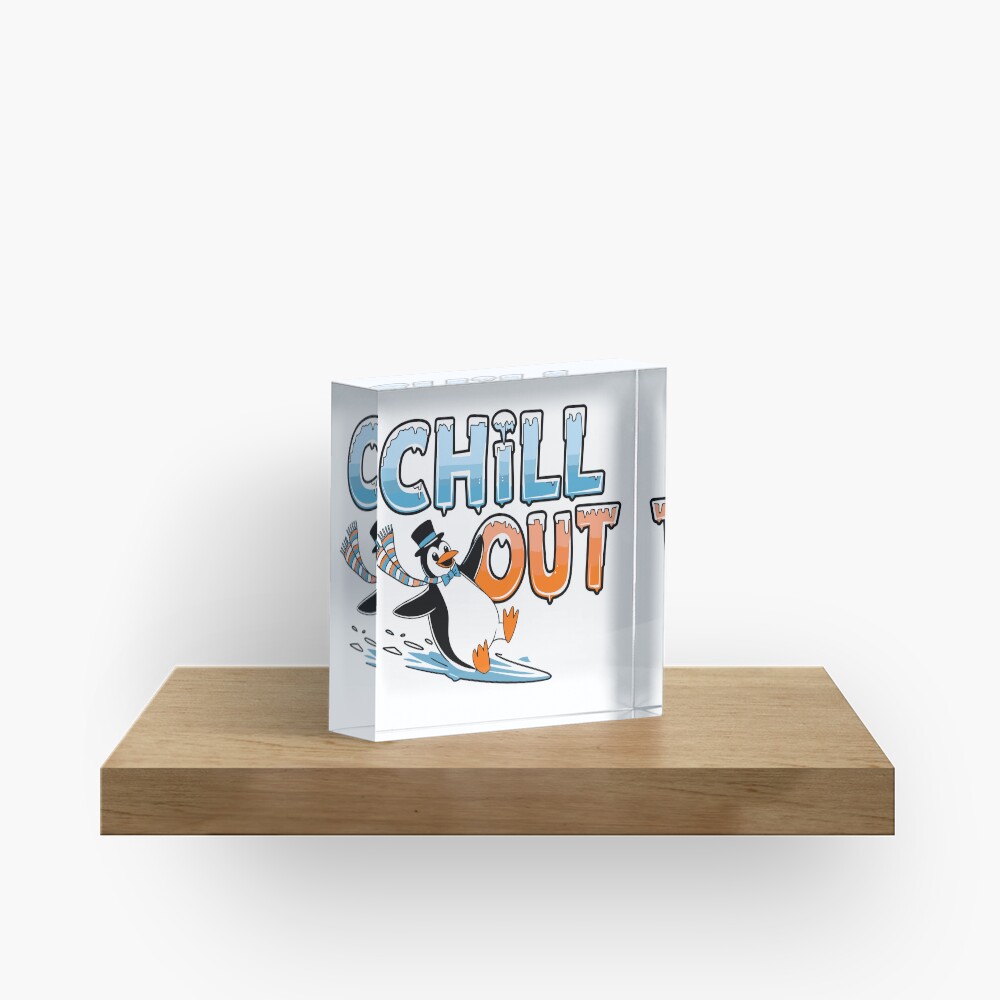Chill Out Acrylic Block - cute pet design by HackerLooks
