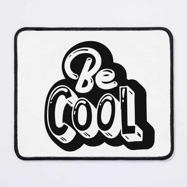Item preview, Be Cool designed and sold by HackerLooks.