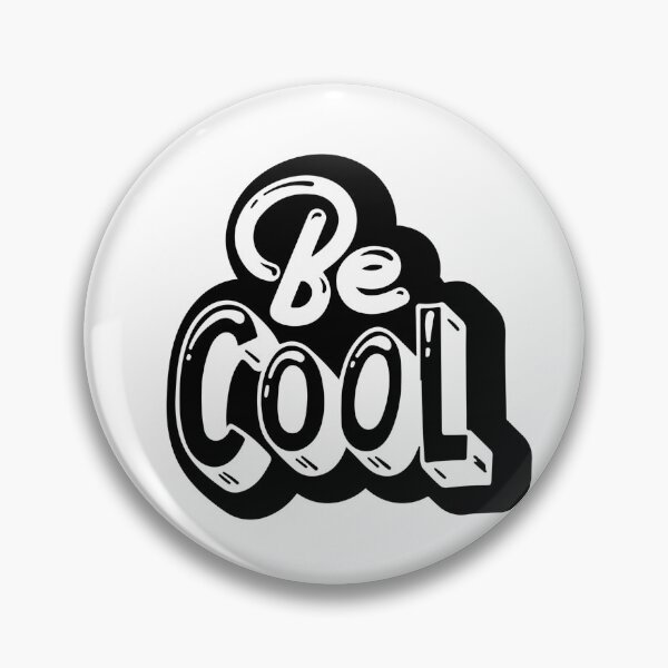 Item preview, Be Cool designed and sold by HackerLooks.