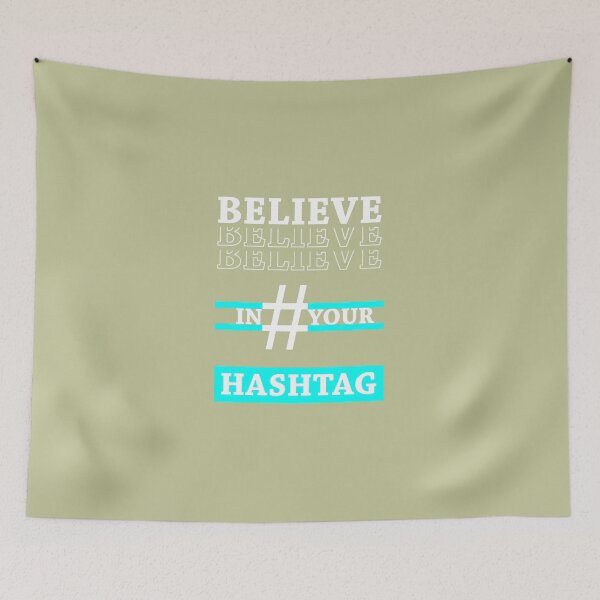 Item preview, 9371-Hashtag--T-Shirt---Believe-In-Your-Hashtag designed and sold by Slaterabrielle9.