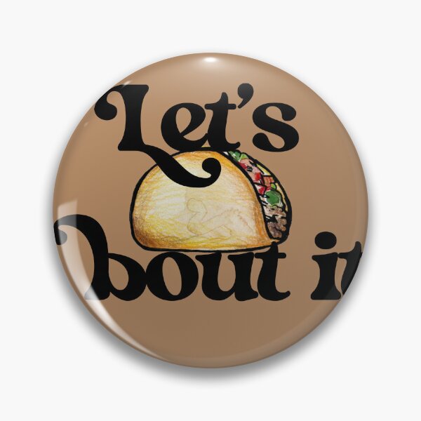 Item preview, Let's taco bout it designed and sold by FrictionMaxxing.