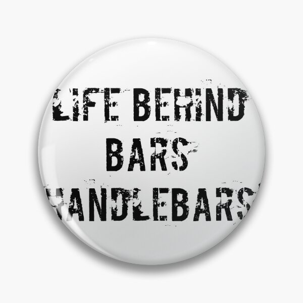 Item preview, Life Behind Bars (Handlebars) designed and sold by Ninjacatoff.
