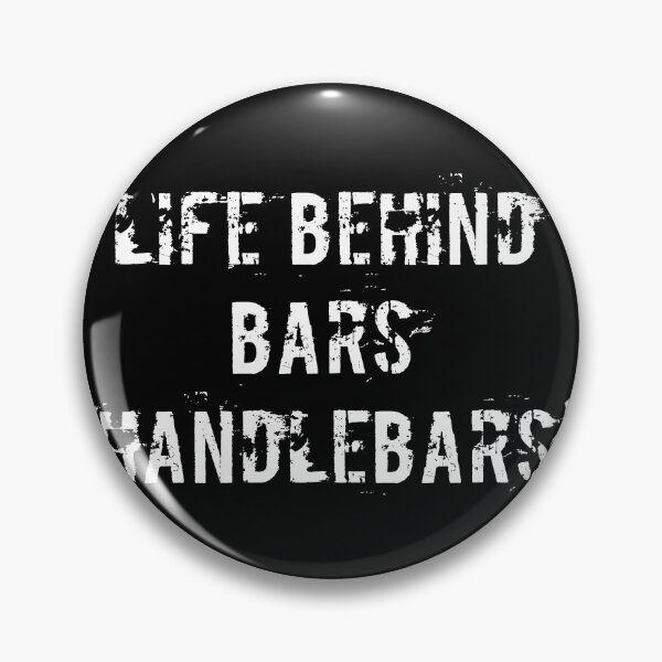 Item preview, Life Behind Bars (Handlebars) designed and sold by Ninjacatoff.