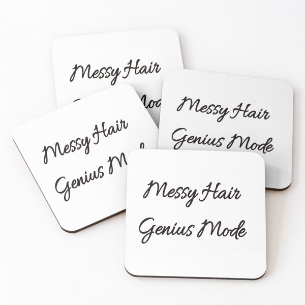 Item preview, Messy Hair, Genius Mode Funny quotes designed and sold by Feelish.