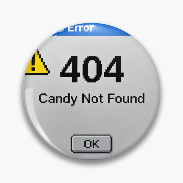 Artikelvorschau, Windows-Fehler 404: Candy nicht gefunden entworfen und verkauft von Liana-0220.