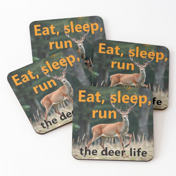 Item preview, Eat, sleep, run, repeat — the deer life designed and sold by SSMC DREAM DESIGN.