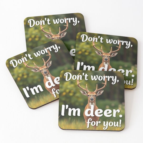 Item preview, Don’t worry, I’m deer for you designed and sold by SSMC DREAM DESIGN.