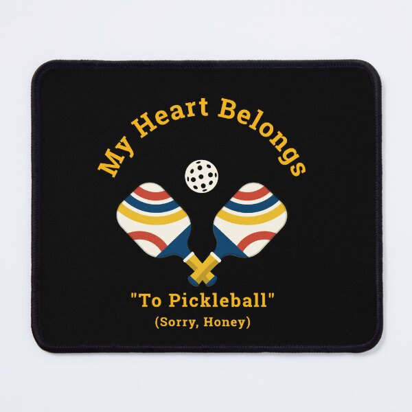 Item preview, My Heart Belongs "To Pinkleball" (Sorry, Honey) designed and sold by AiMindBender.