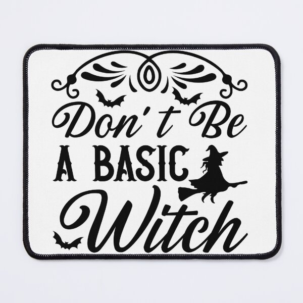 Item preview, Don’t Be a Basic Witch – Funny Halloween Design designed and sold by AgnieszkaTees.