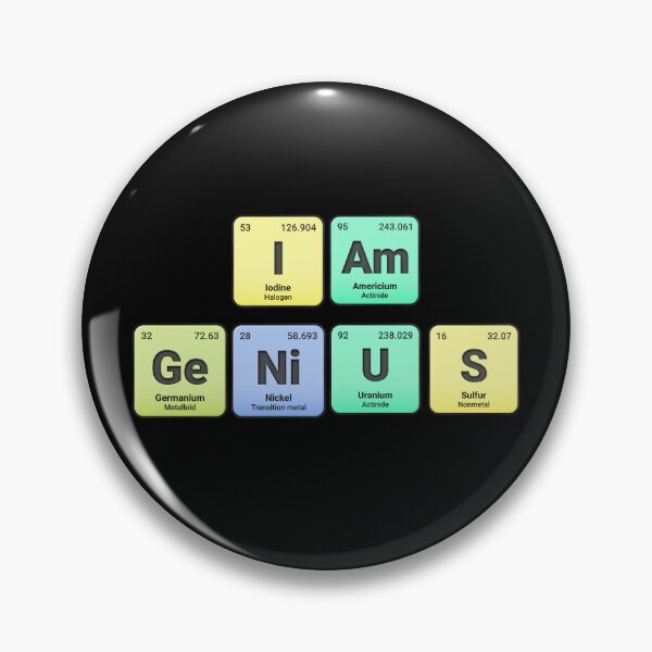 Artikelvorschau, Ich bin ein Genie, Elemente des Periodensystems, personalisiertes Chemie-Design, wissenschaftliches Geschenk für Nerds und Studenten entworfen und verkauft von chipmuckdesignn.