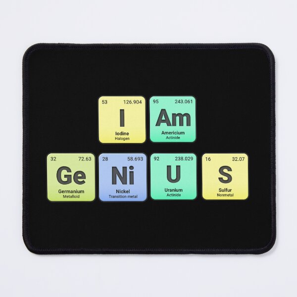 Item preview, I am genius, Periodic Table Elements, Personalized Chemistry Design, Science Gift for Nerds & Students designed and sold by chipmuckdesignn.