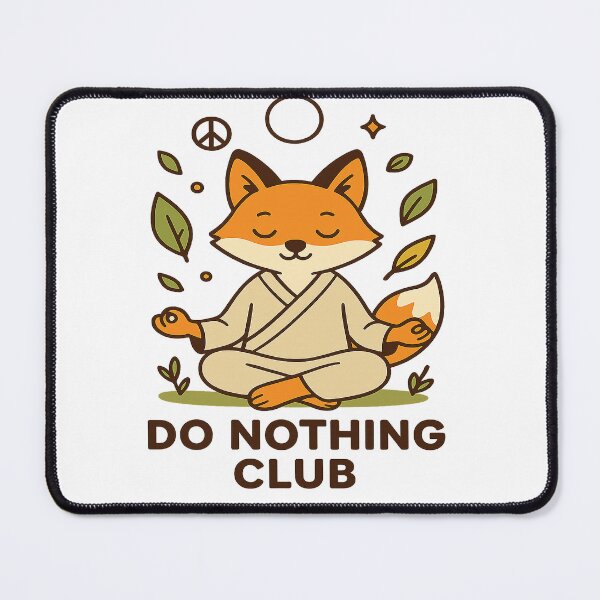 Item preview, Zen Fox – Do Nothing Club | Relaxed Mind, Calm Spirit designed and sold by Mirkoniart.