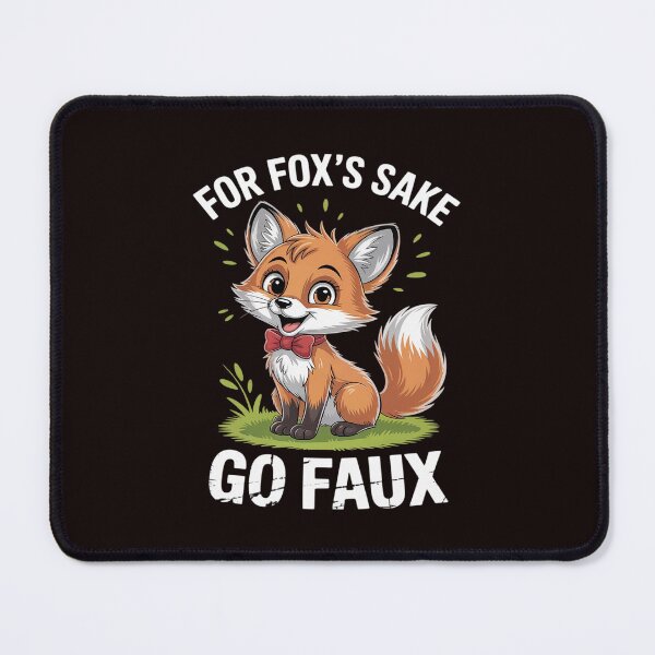 Item preview, Animal Welfare FOR FOX'S SAKE GO FAUX Funny Animal Rights designed and sold by LeeEvans222.