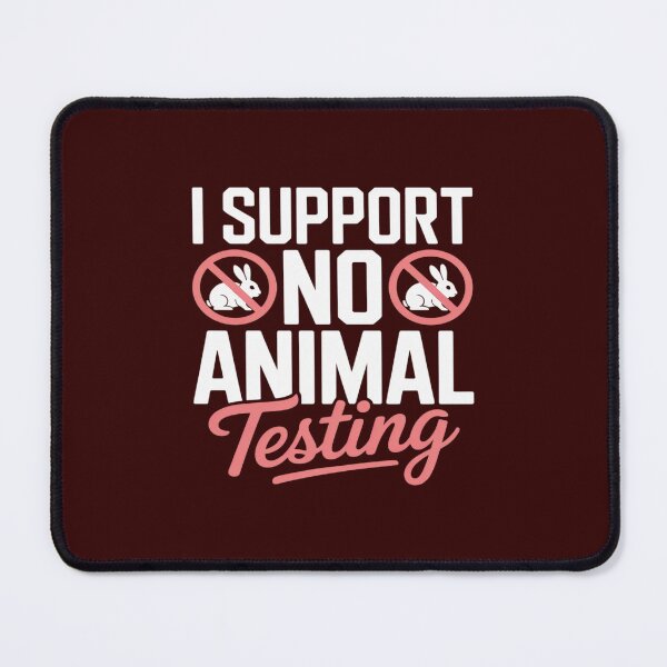 Item preview, Animal Welfare I SUPPORT NO ANIMAL TESTING Animal Rights designed and sold by LeeEvans222.