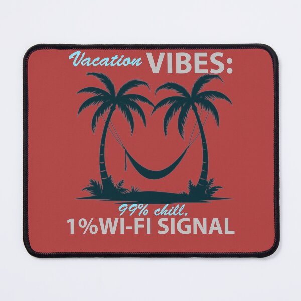 Item preview, Vacation vibes,99%chill,1% WiFi signal, Palm trees designed and sold by Lunalayer Boutique .
