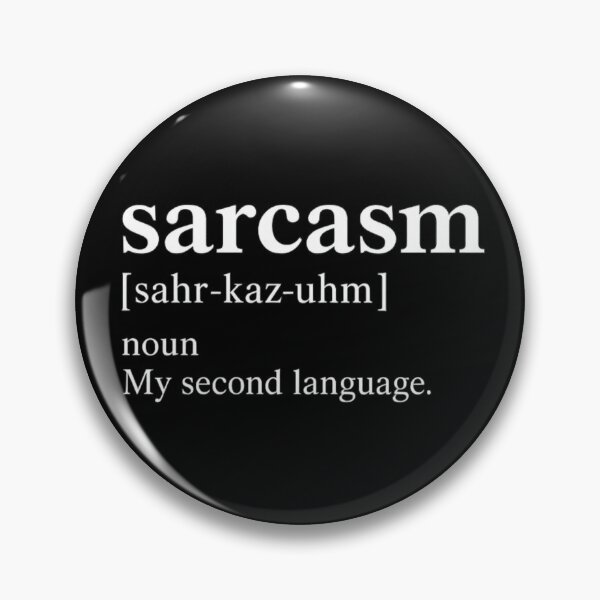 Item preview, Sarcasm Dictionary Entry - My Second Language White Ink designed and sold by ThoughtsInTheOpen.