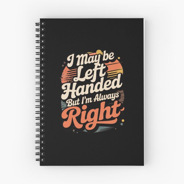 Item preview, I May Be Left Handed But I'm Always Right – Funny Retro Design designed and sold by Ania_BM.
