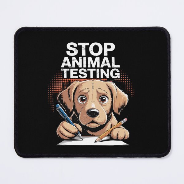 Item preview, Animal Welfare STOP ANIMAL TESTING Funny Animal Testing Free designed and sold by JonBarnes22.