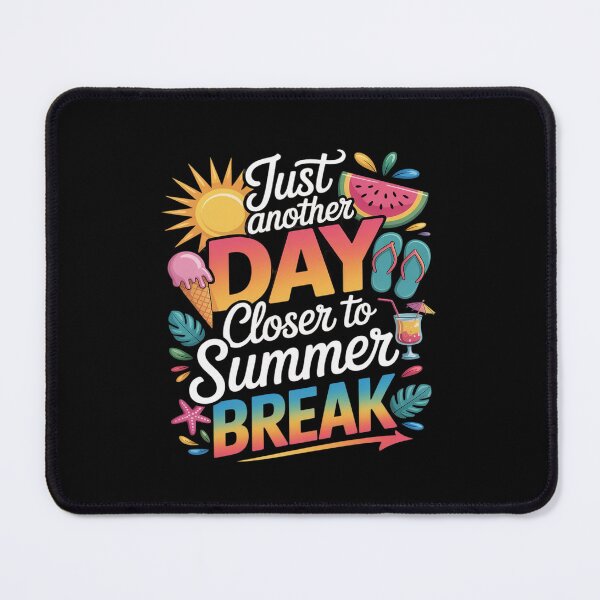 Item preview, Another Day Closer To Summer Break LAst Day Of School designed and sold by JonBarnes22.