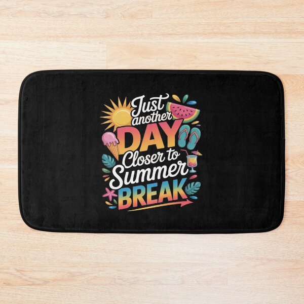 Item preview, Another Day Closer To Summer Break LAst Day Of School designed and sold by JonBarnes22.