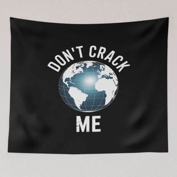 Item preview, Anti Fracking DON'T CRACK ME Earth Funny Activists designed and sold by JonBarnes22.