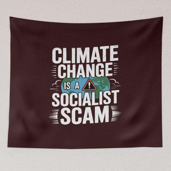 Item preview, Anti Green CLIMATE CHANGE SOCIALIST SCAM Funny Activists designed and sold by JonBarnes22.