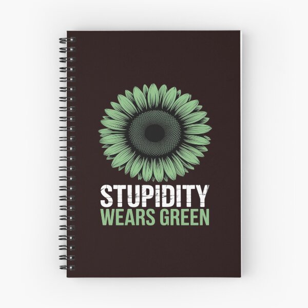 Item preview, Anti Green STUPIDITY WEARS GREEN Funny Activists designed and sold by JonBarnes22.