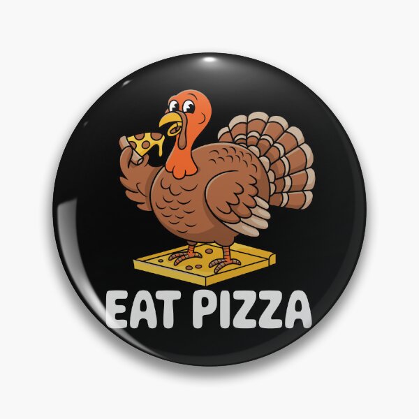 Item preview, eat pizza turkey  designed and sold by jkrphoto.