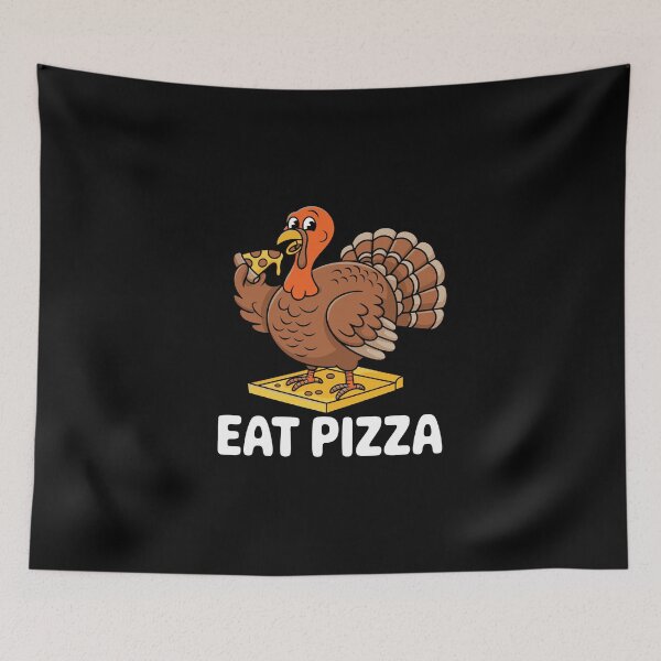 Item preview, eat pizza turkey  designed and sold by jkrphoto.