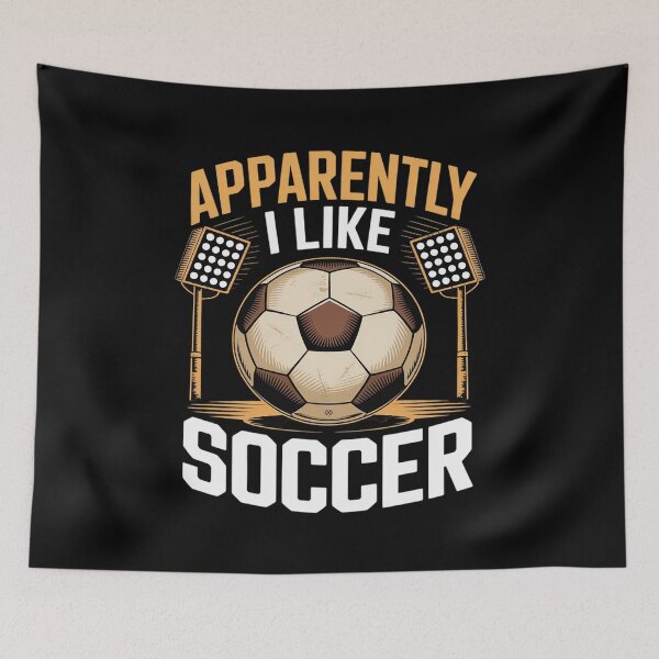 Item preview, Apparently I Like Soccer Funny Soccer Season Game Day designed and sold by JonBarnes22.