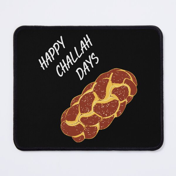 Item preview, HAPPY CHALLAH DAYS designed and sold by oddwonders.