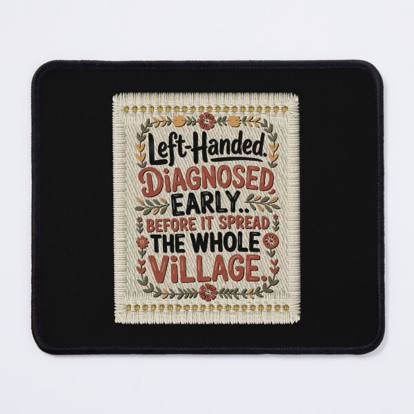 Item preview, Left-Handed Diagnosed Early Funny Quote – Funny Country Humor Quote designed and sold by Ania_BM.