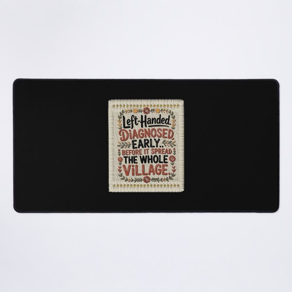 Item preview, Left-Handed Diagnosed Early Funny Quote – Funny Country Humor Quote designed and sold by Ania_BM.