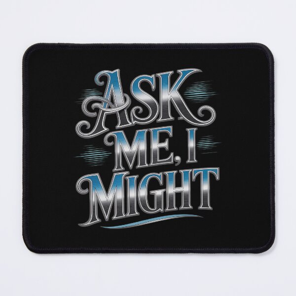 Item preview, Ask me I might designed and sold by JulienAureo.