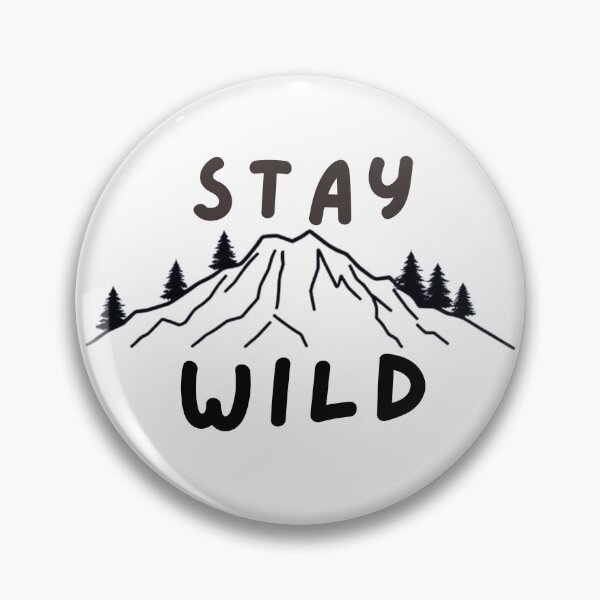 Item preview, STAY WILD designed and sold by SyTcreations.